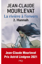 La riviere a l'envers - tome 2 hannah - vol02