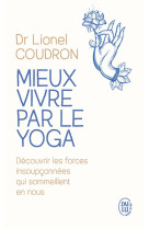 Mieux vivre par le yoga