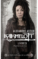 Kaamelott t.3 : premiere partie