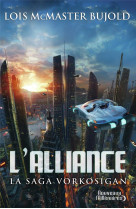 La saga vorkosigan tome 18 : l'alliance