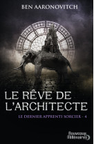 Le dernier apprenti sorcier - t04 - le reve de l'architecte