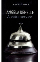 La societe t.3  -  a votre service !