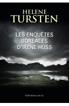 Les enquetes boreales d'irene huss - un torse dans les rochers ; le diable de verre