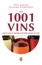 Les 1001 vins qu'il faut avoir goutes dans sa vie