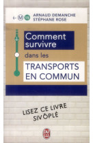 Comment survivre dans les transports en commun