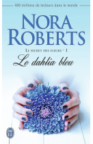 Le secret des fleurs - 1 - (nc) le dahlia b leu