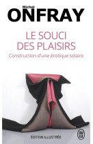 Le souci des plaisirs  -  construction d'une erotique solaire