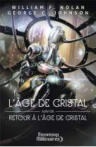 L'age de cristal  -  retour a l'age de cristal