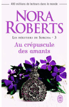 Les heritiers de sorcha tome 3  -  au crepuscule des amants