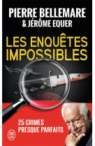 Les enquetes impossibles