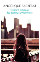 L'instant precis ou les destins s'entremelent