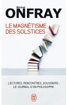 Le magnetisme des solstices