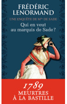 Qui en veut au marquis de sade ? - une enquete de mlle de sade