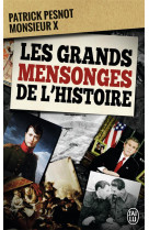 Les grands mensonges de l'histoire