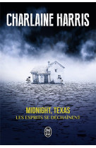 Midnight, texas t.2  -  les esprits se dechainent