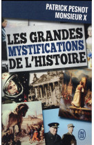 Les grandes mystifications de l'histoire