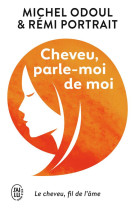 Cheveu, parle-moi de moi