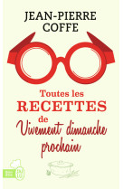 Toutes les recettes de vivement dimanche prochain