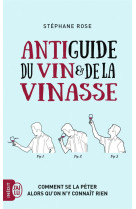 Antiguide du vin et de la vinasse