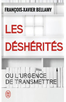 Les desherites ou l'urgence de transmettre