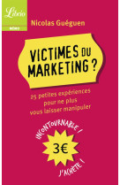 Victimes du marketing?