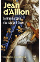 Les enquetes de louis fronsac t.16  -  le grand arcane des rois de france