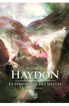 La symphonie des siecles - vol01 - rhapsody