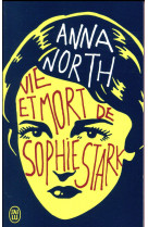 Vie et mort de sophie stark