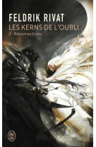 Les kerns de l'oubli t.3  -  resurrections