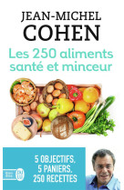 Les 250 aliments sante et minceur