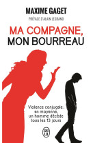 Ma compagne, mon bourreau  -  violence conjugale : en moyenne, un homme decede tous les 13 jours