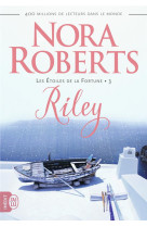 Les etoiles de la fortune tome 3 : riley