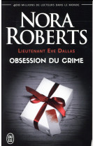 Lieutenant eve dallas tome 40 : obsession du crime