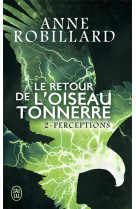 Le retour de l'oiseau-tonnerre tome 2 : perceptions