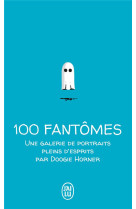 100 petits fantomes  -  une galerie des portraits pleins d'esprits