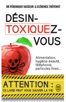 Desintoxiquez-vous - ce guide peut vous sauver la vie