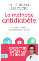 La methode antidiabete - comment limiter ou stopper les risques