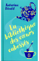 La bibliotheque des coeurs cabosses