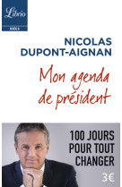 Mon agenda de president - 100 jours pour tout changer