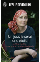 Un jour, je serai une etoile - a milla, ma fille, pour que tu ne m'oublies jamais