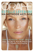 Orahe, ma methode anti-age