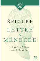 Lettre a menecee et autres lettres sur le bonheur