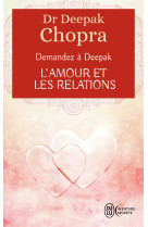 Demandez a deepak  -  l'amour et les relations