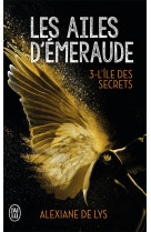 Les ailes d'emeraude - vol03 - l'ile des secrets