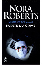 Lieutenant eve dallas - t15 - purete du crime