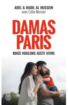 Damas-paris - nous voulons juste vivre