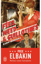 Fees, weed et guillotines