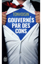 Gouvernes par des cons