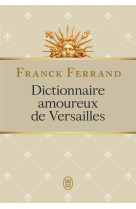 Dictionnaire amoureux de versailles