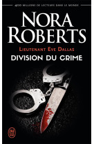 Lieutenant eve dallas tome 18 : division du crime